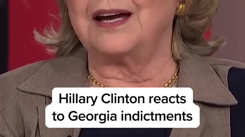 Hillary Clinton responds to Georgia indictments