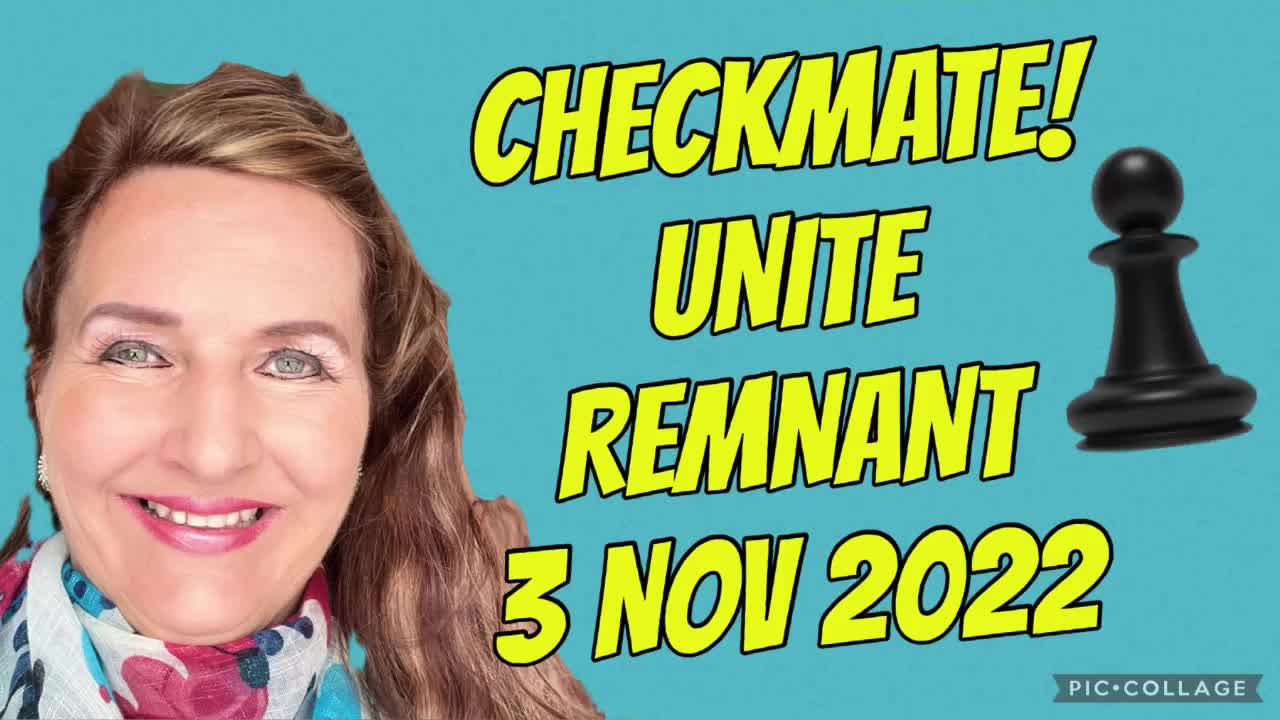 CHECKMATE! UNITE ECCLESIA/ #prophetic love- letter to #nations/3 Nov 2022