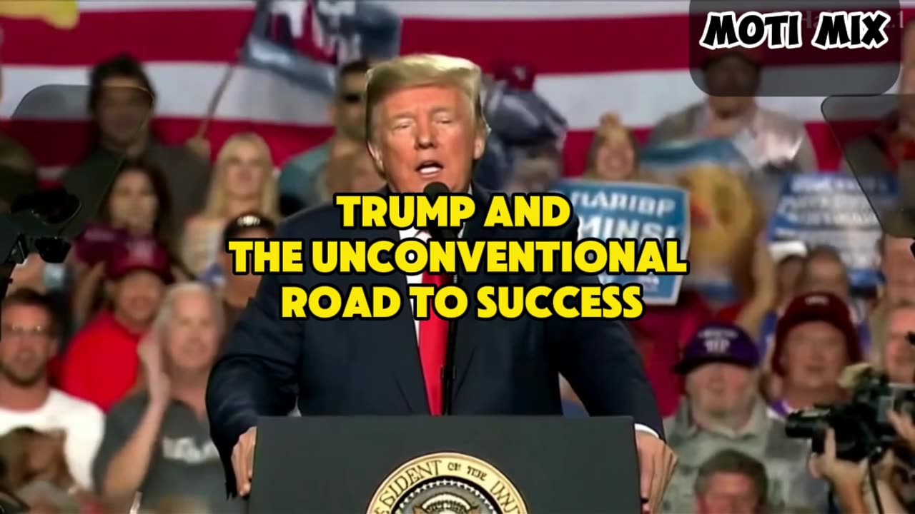 Trump and the Unconventional Road to Success