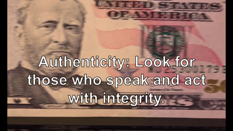 Authenticity: Look for those who speak and act with integrity.