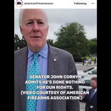 Senator John Cornyn admits he’s done nothing for gun rights.