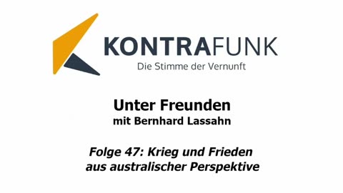 Unter Freunden - Folge 47: Krieg und Frieden aus australischer Perspektive