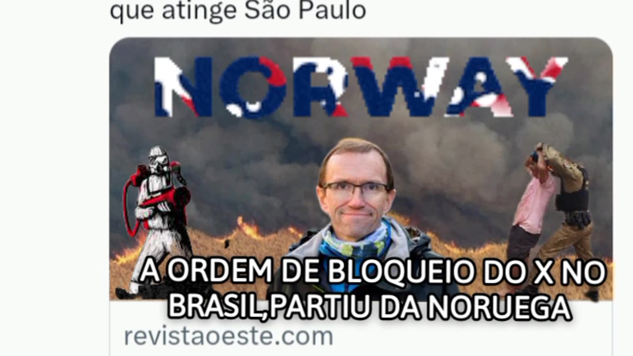 PARTIU DA NORUEGA A ORDEM PARA O BLOQUEIO DO "X" NO BRASIL. Querem passar como ação climática e, não como provocado, ainda mais pela Noruega!