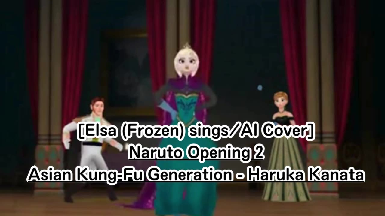 [Elsa (Frozen) sings/AI Cover] Naruto Opening 2 Asian Kung-Fu Generation - Haruka Kanata