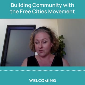 Building Community with the Free Cities Movement