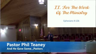 Pastor Phil Teaney // And He Gave Some...Pastors // 10/19/22