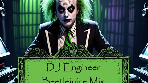 DJ Engineer - Beetlejuice Mix