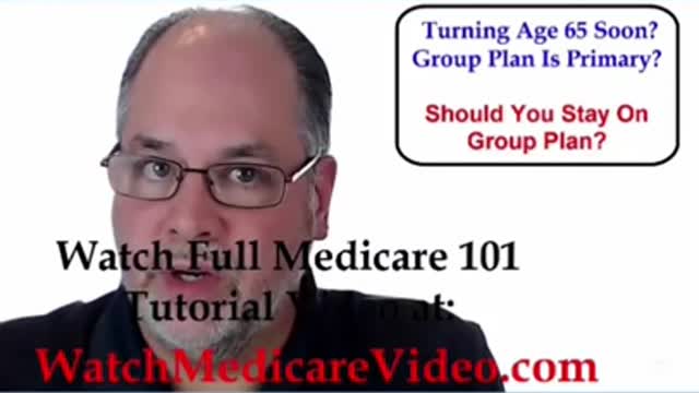 Part 7 - Should you stay on your group health plan at age 65?