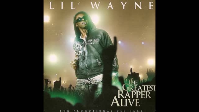 Lil Wayne - The Greatest Rapper Alive Mixtape