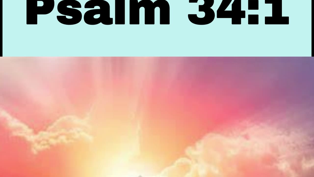 Daily Bible Verse - Psalm 34:1