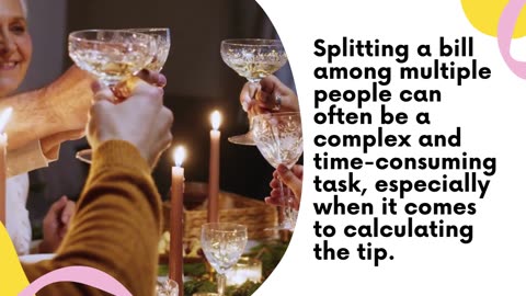 How Can A Tip Calculator Help In Splitting The Bill Among Multiple People?