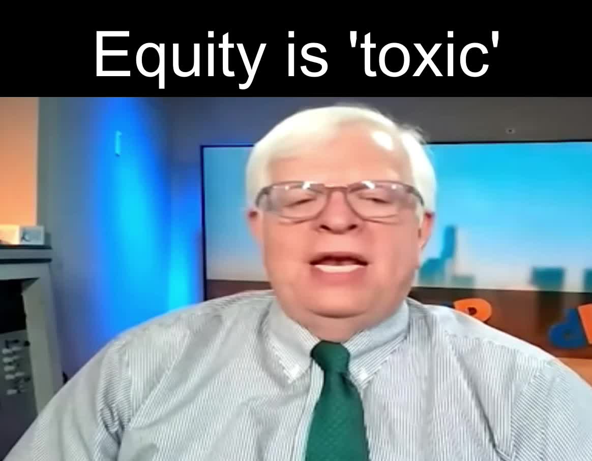 Dennis Prager says equity is 'toxic'