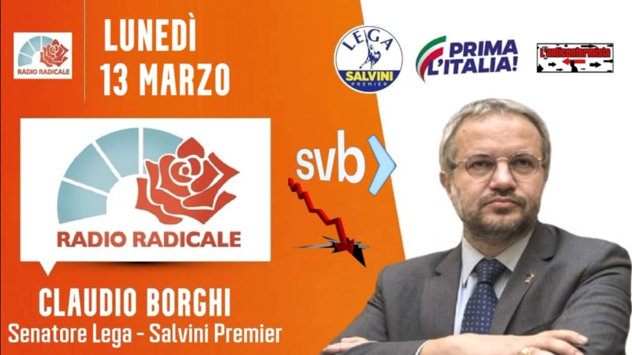 🔴 Intervista al Sen. Claudio Borghi su Radio Radicale: allarme Silicon Valley Bank (13/03/2023).