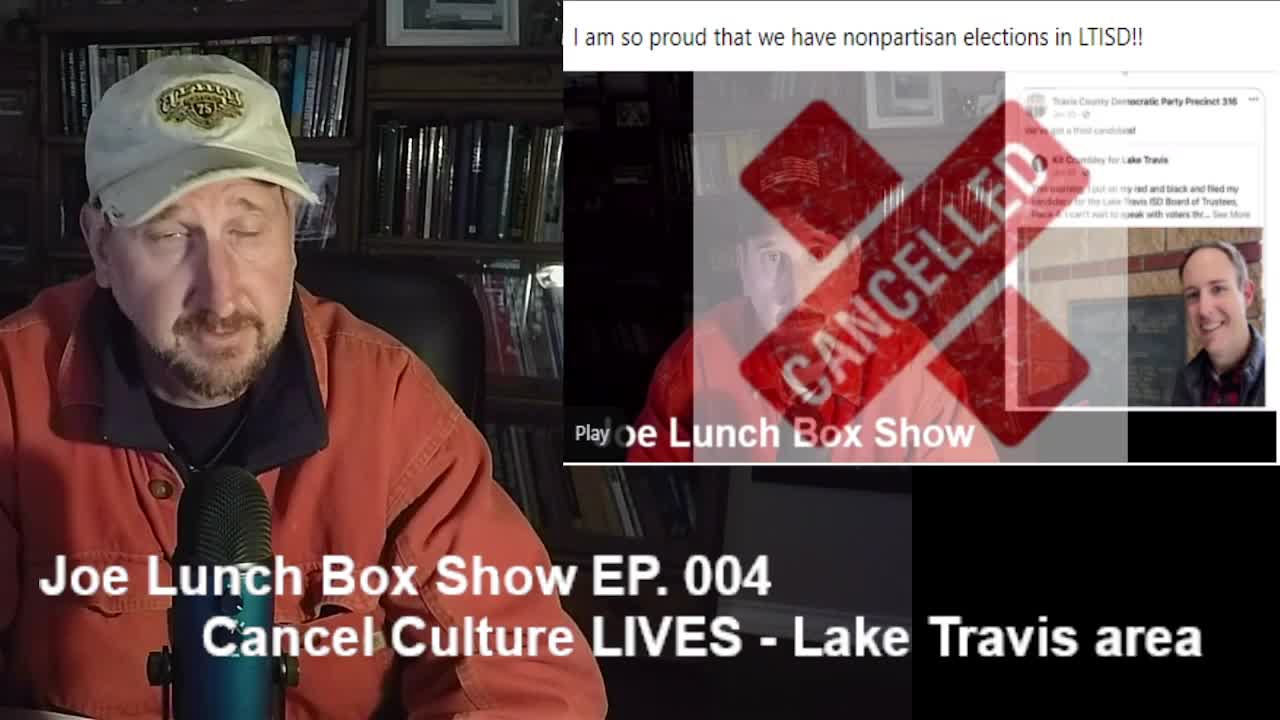 Joe Lunch Box Ep 004 Cancel Culture-Lake Travis