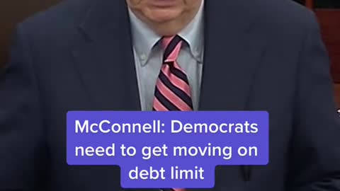 McConnell: Democrats need to get moving on debt limit