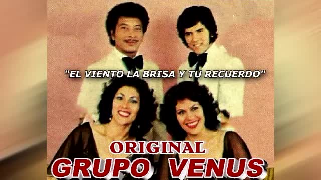 El viento la brisa y tu recuerdo - Grupo Venus