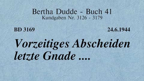 BD 3169 - VORZEITIGES ABSCHEIDEN LETZTE GNADE ....