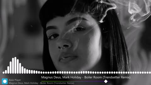 Magnus Deus, Mark Holiday - Boiler Room (Trendsetter Remix)