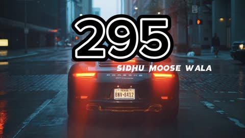 295|Sidhu moose wala | Music video|