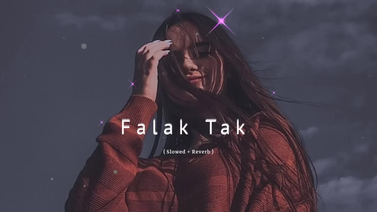 Falak Tak Chal Sath Mere || ( Slowed + Reverb )