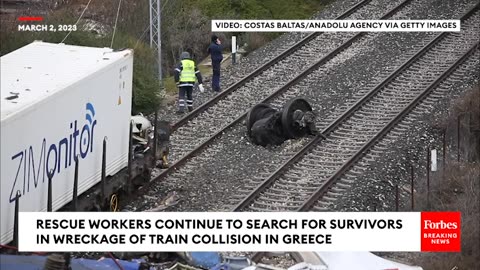 Emergency Crews Continue To Look For Survivors Of Deadly Train Collision In Greece