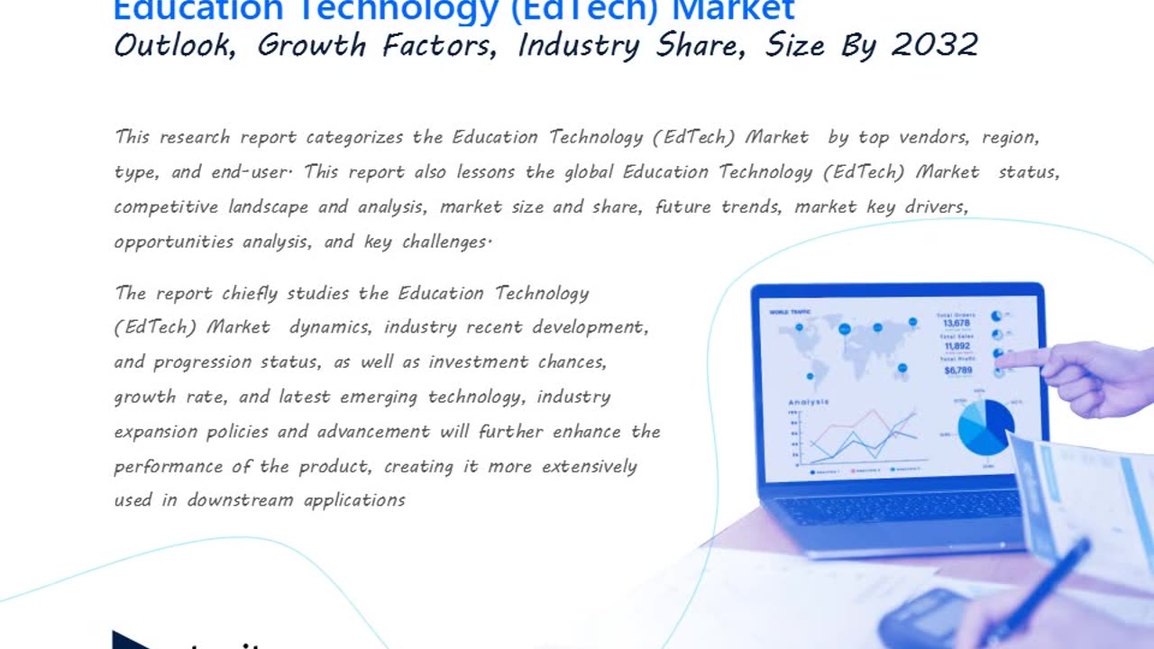 Education Technology (EdTech) Expanding Rapidly during Forecast Period