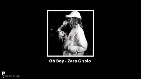 Oh Boy - Zara G solo