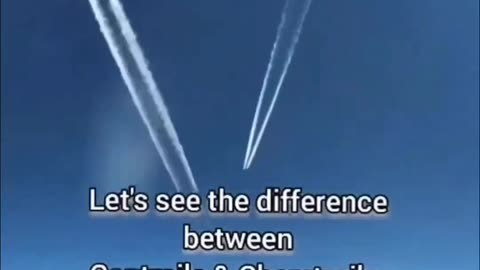 Contrails vs Chem trails