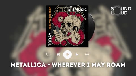 Metallica - Wherever I May Roam