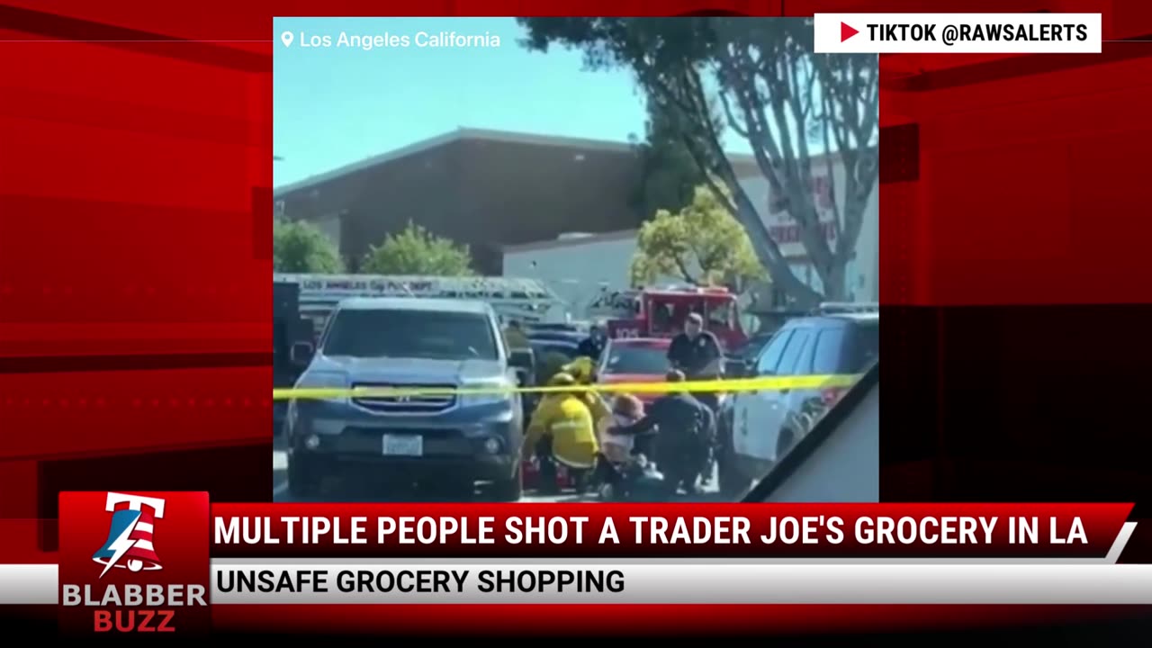 Multiple People Shot a Trader Joe's Grocery In LA