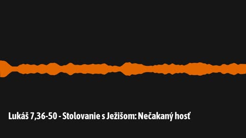 Lukáš 7,36-50 - Stolovanie s Ježišom: Nečakaný hosť