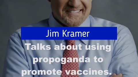 Propaganda for vaccines, Jim Kramer. #shorts news