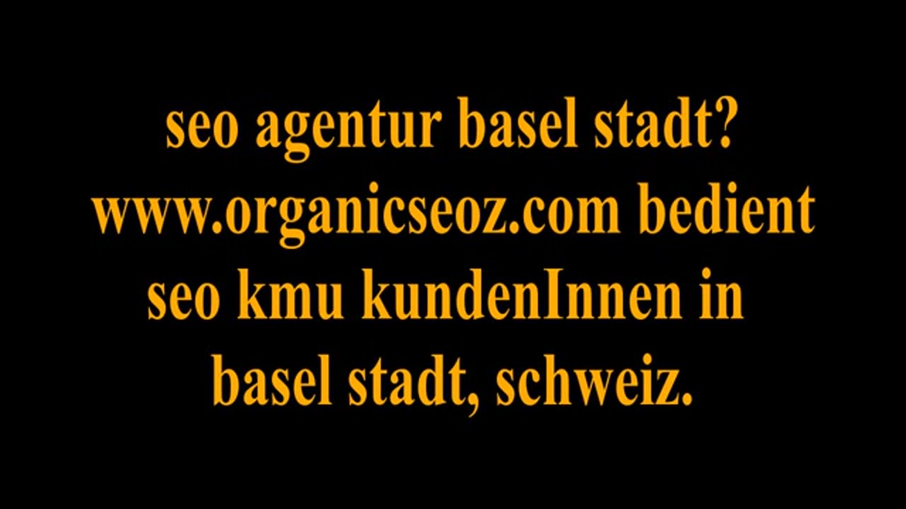 seo agentur basel stadt www.organicseoz.com