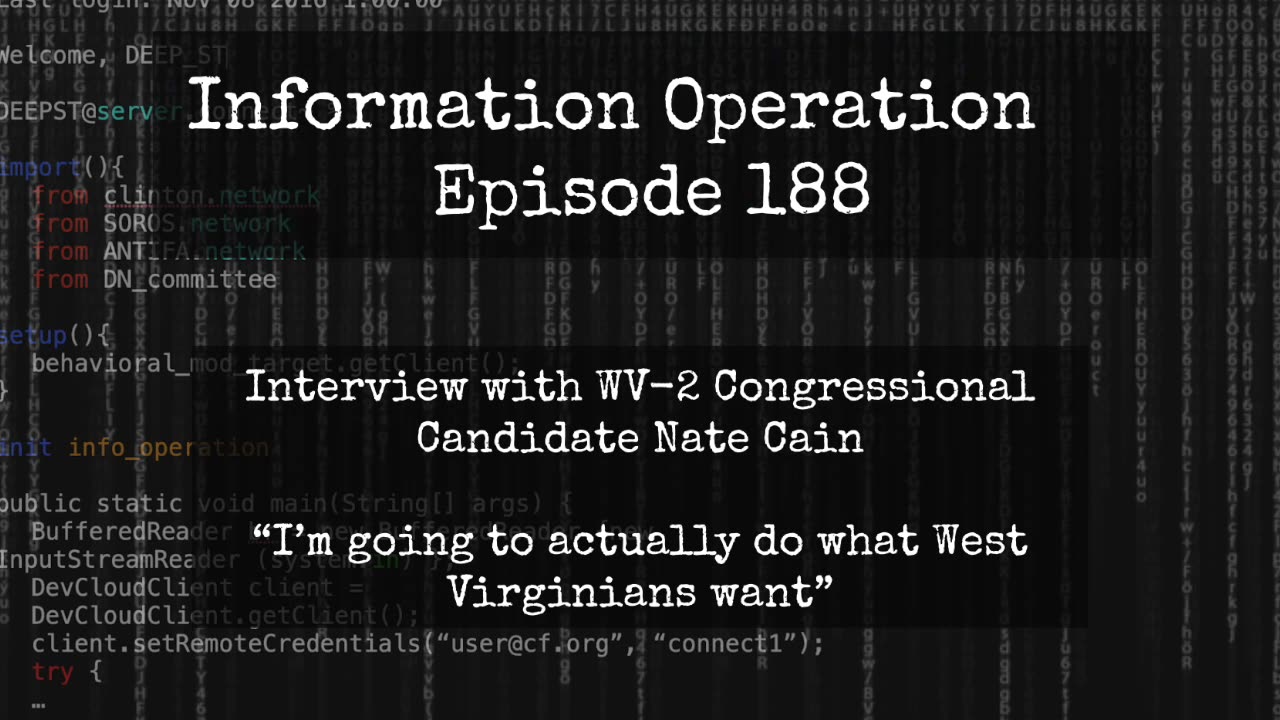 IO Episode 188 - FBI Whistleblower Nate Cain Running For WV-2 Congressional Seat