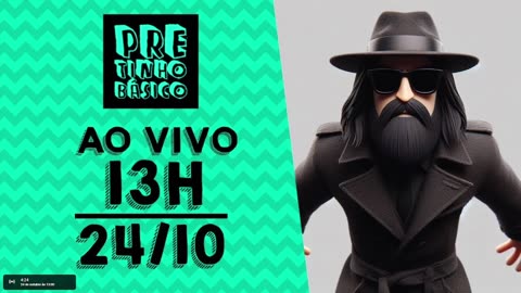 Pretinho Básico das 13h AO VIVO - 24/10