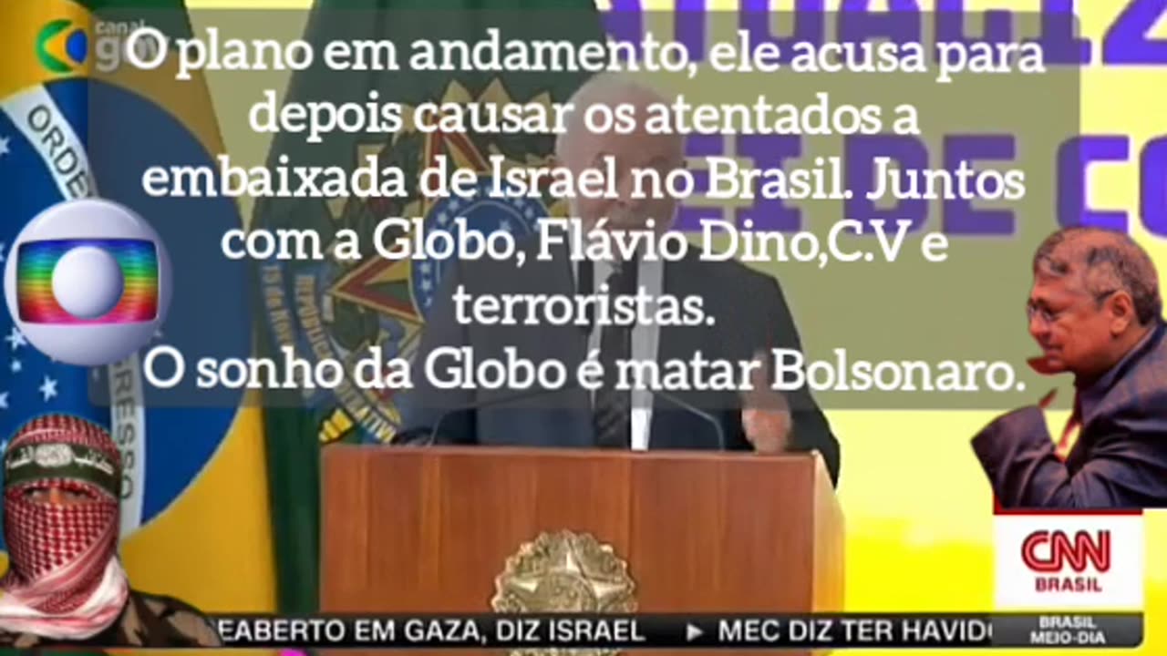 O início do plano, primeiro acusa depois são os ataques a embaixada de Israel e o sonho da Globo a Morte de Bolsonaro.