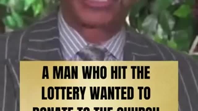 LOTTERY MONEY REJECTED BY PREACHER