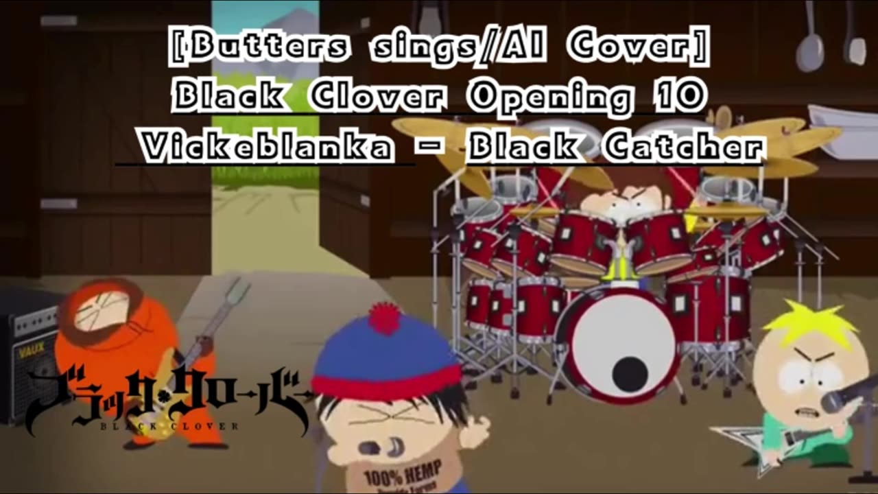 [Butters sings/AI Cover] Black Clover Opening 10 Vickeblanka - Black Catcher