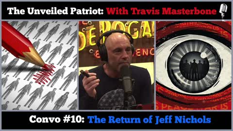 The Unveiled Patriot - Convo #10: The Return of Jeff Nichols