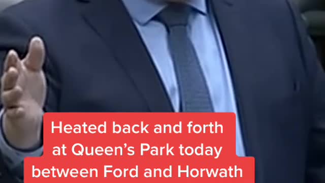 Heated back and forth at Queen's Park today between Ford and Horwath