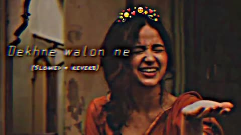 Dekhne walon ne song 🥀 (slowed & reverb) ( देखने वालों ने )