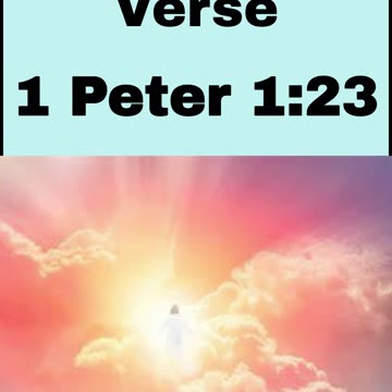 Daily Bible Verse - 1 Peter 1:23