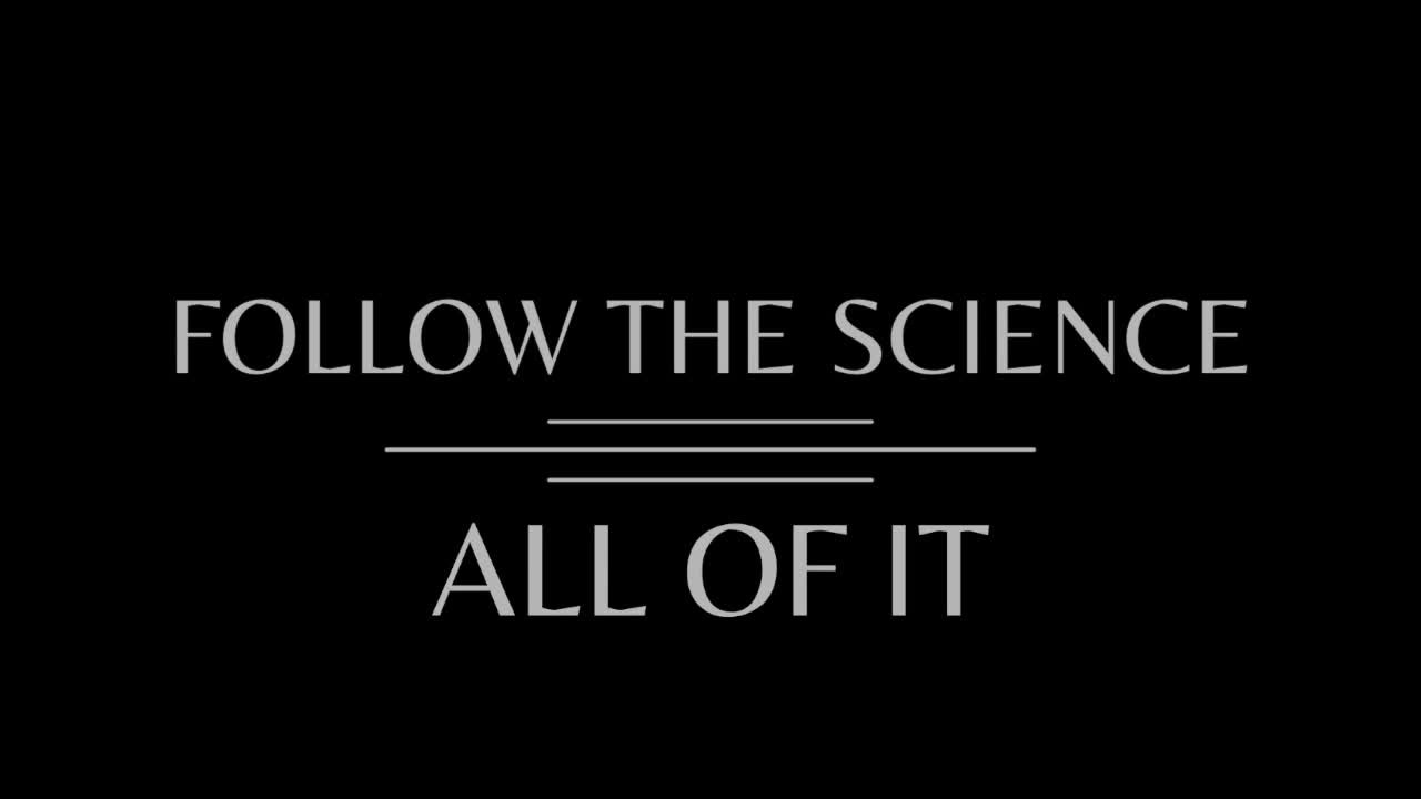 "Follow The Science" Video for Health Freedom Town Hall Event