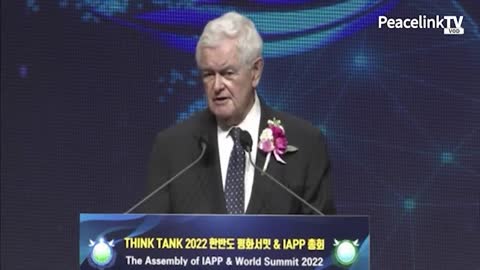 [World Summit 2022]韓半島平和サミット開幕式_ニュート・ギングリッチ第50代米国下院議長