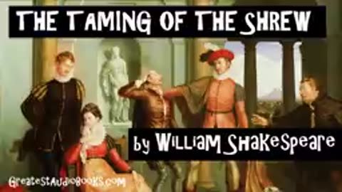 Taming of the Shrew - Shakespeare Dramatic Reading