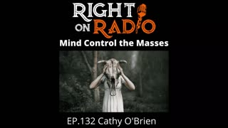 Right On Radio Episode #132 - Cathy O'Brien on MK Ultra, the Media, the Agencies, the People and more... (April 2021)