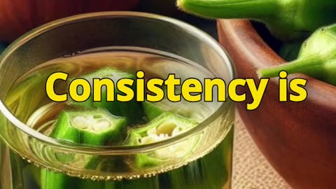 Maximize the Benefits of Okra Water
