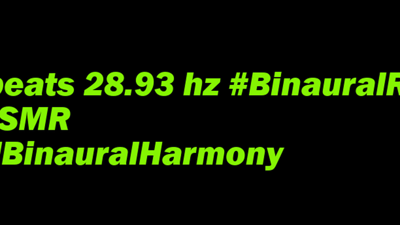 binaural_beats_28.93hz_BinauralRest BinauralHeadspace MindfulnessMeditation