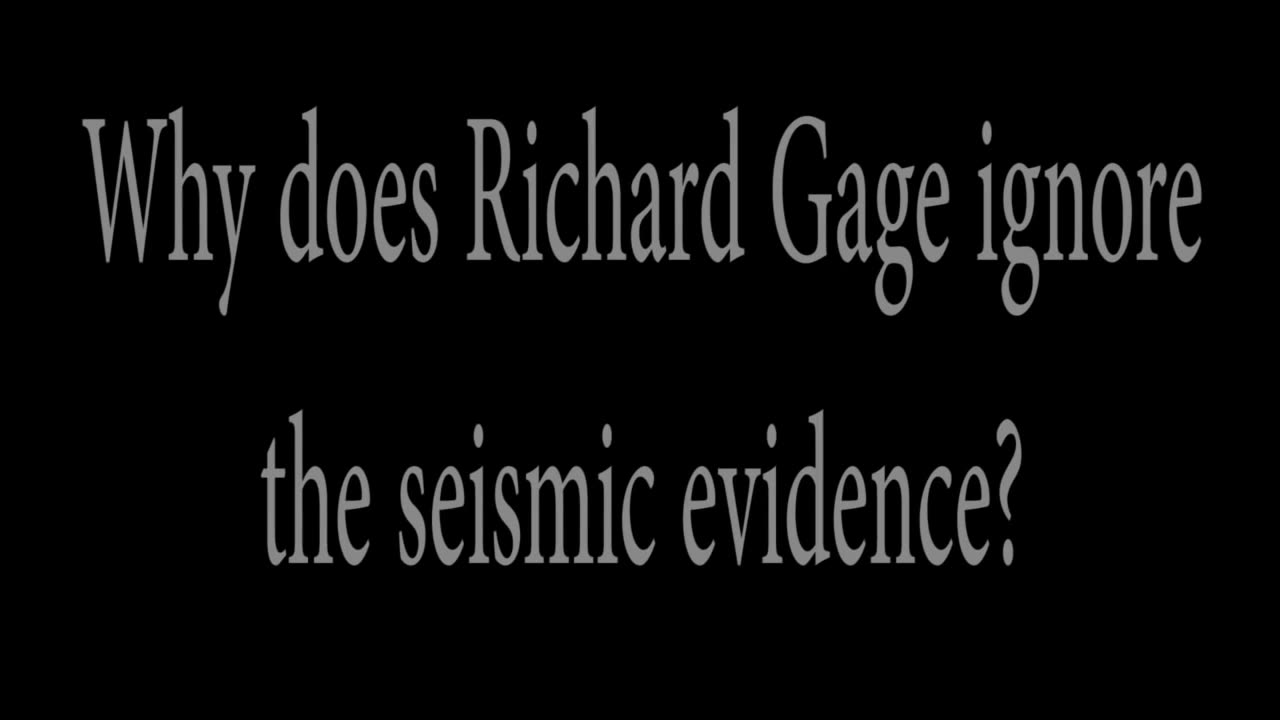 Richard Gage vs The Seismic Evidence of 9/11