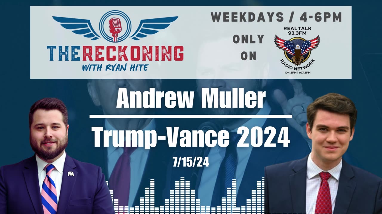 INTERVIEW: Andrew Muller | Trump-Vance Locked In — July 15, 2024 #TheReckoning